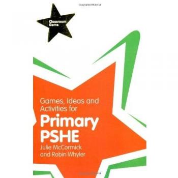 Games, Ideas and Activities for Primary PSHE