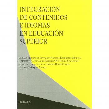 Integracion De Contenidos E Idiomas En Educacion Superior