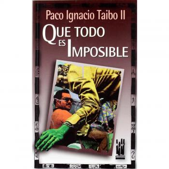 Que todo es imposible