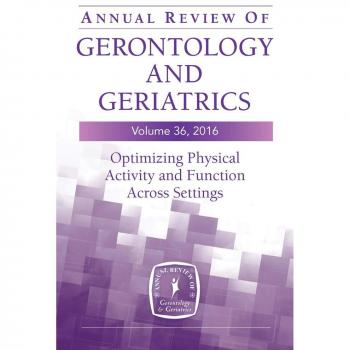 Vitalsource Technologies, Inc. Annual Review Of Gerontology And Geriatrics, Volume 36, 2016