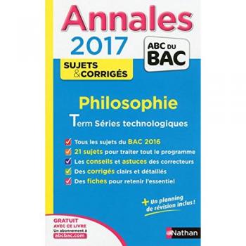 Annales ABC du BAC 2017 Philosophie Term Techno