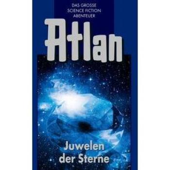 Atlan 16: Juwelen der Sterne (Blauband)