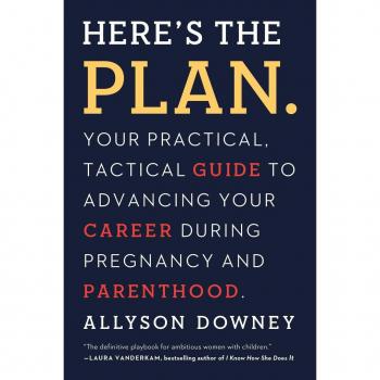Heres the Plan. by Allyson Downey