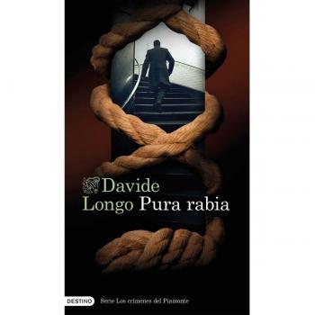 Davide Longo Pura Rabia (Serie Los Crímenes Del Piamonte 3) (Áncora & Delfín, Band 3)