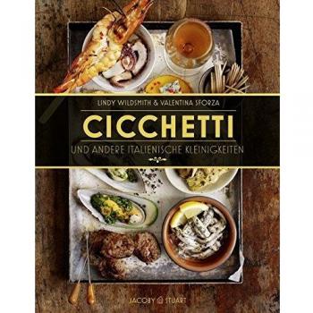 Lindy Wildsmith Cicchetti Und Andere Italienische Kleinigkeiten