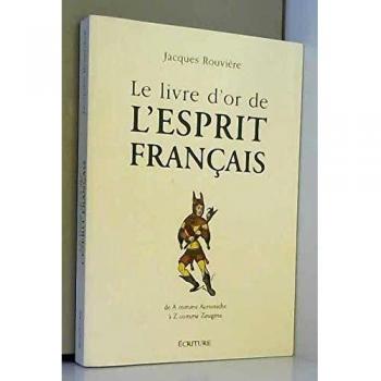 Le Livre D'or De L'esprit Français
