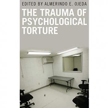 The Trauma of Psychological Torture