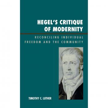 Hegel\'s critique of modernity.