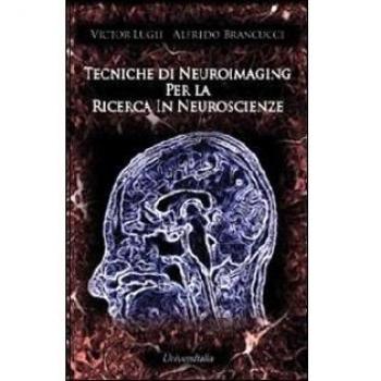 Tecniche di neuroimaging per la ricerca in neuroscienze
