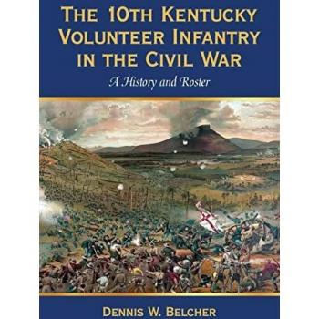 The 10th Kentucky Volunteer Infantry in the Civil War