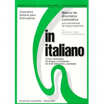 In italiano. Manual de gramàtica contrastiva para estudiantes de lengua espanola