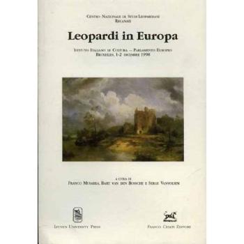 Leopardi in Europa. Atti delle Giornate di studio Istituto italiano di cultura-parlamento europeo
