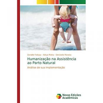 Humanização na Assistência ao Parto Natural: Análise de sua Implementação