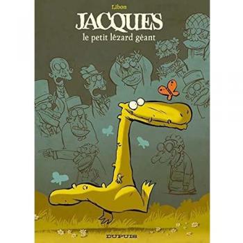 Jacques Le Petit Lézard Géant Tome 1
