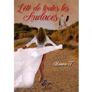 L été de toutes les audaces