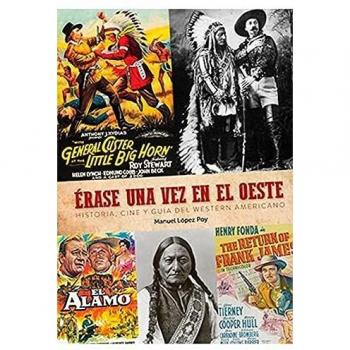 ÉRASE UNA VEZ EL OESTE