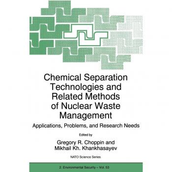 Springer Chemical Separation Technologies and Related Methods of Nuclear Waste Management