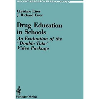 Drug Education in Schools: An Evaluation of the ''Double Take'' Video Package (Recent Research in Psychology)