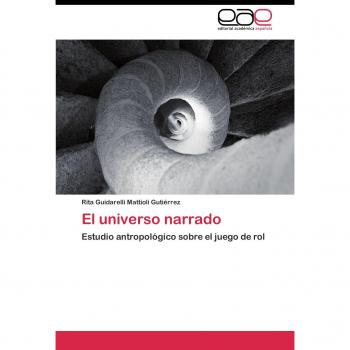 El universo narrado: Estudio antropológico sobre el juego de rol
