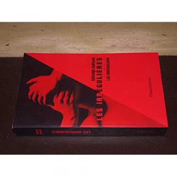 Gérard Guégan Les Irrégulières. Suivi De Les Irréguliers : Romans (Litterature Fra)
