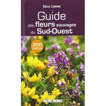 Guide Des Fleurs Sauvages Du Sud-Ouest