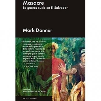Masacre: La guerra sucia en El Salvador (Tapa dura).
