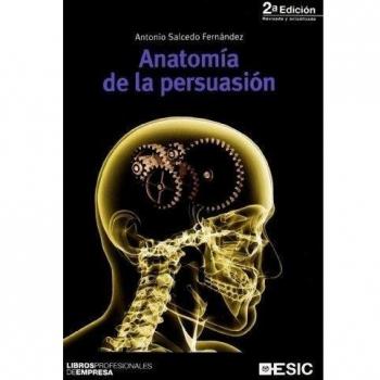 ANATOMÍA DE LA PERSUASIÓN