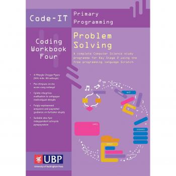 Code-It Workbook 4: Problem Solving using Scratch (Code-IT Primary Programming)