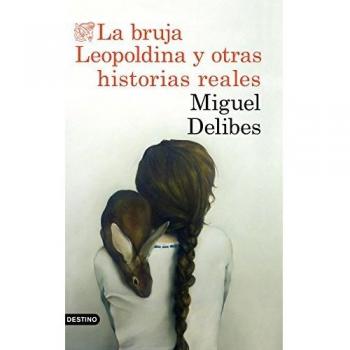La bruja Leopoldina y otras historias reales (Áncora y delfín)