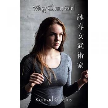 Gladius, Konrad: Wing Chun Girl