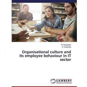 Organisational culture and its employee behaviour in IT sector