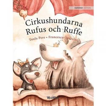 Pere, Tuula: Cirkushundarna Rufus och Ruffe