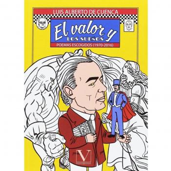 El valor y los sueños: Poemas escogidos (1970-2016) (Tapa blanda).