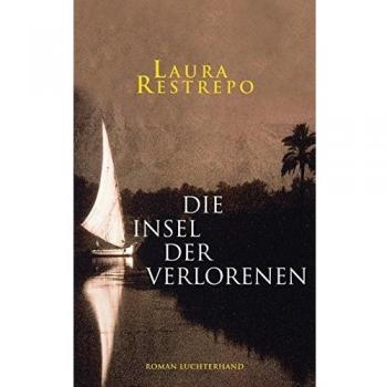 Die Insel der Verlorenen: Roman