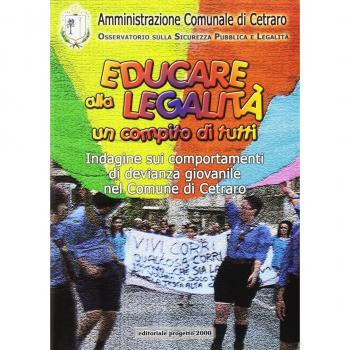 Educare alla legalità un compito di tutti. Indagine sui comportamenti di devianza giovanile nel comune di Cetraro