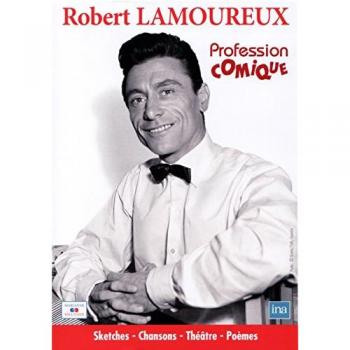 Robert Lamoureux : Maître de l'Hilarité