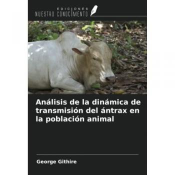 Análisis de la dinámica de transmisión del ántrax en la población animal