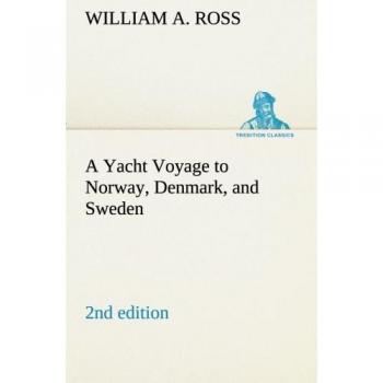 A Yacht Voyage to Norway, Denmark, and Sweden 2nd edition