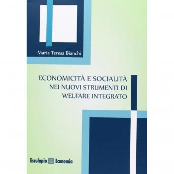Economicità e socialità nei nuovi strumenti di welfare integrato
