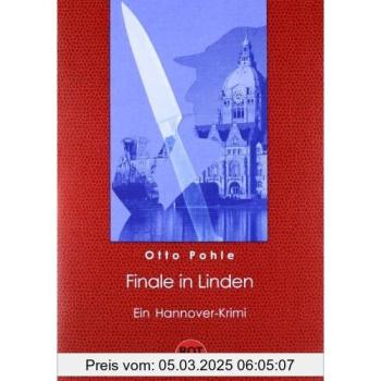 Finale in Linden: Ein Hannover Krimi