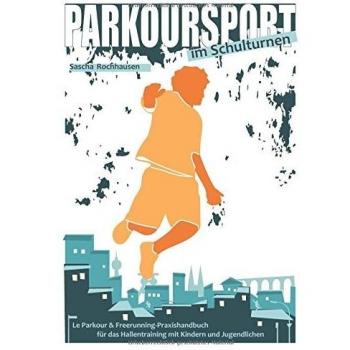 Parkoursport im Schulturnen