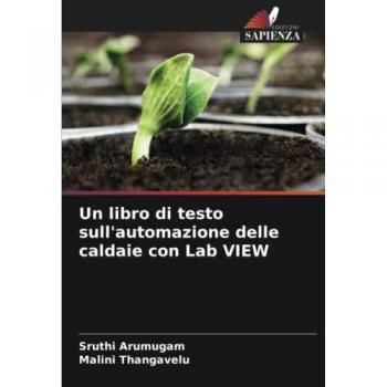 Arumugam, Sruthi: Un libro di testo sull'automazione delle caldaie con Lab VIEW