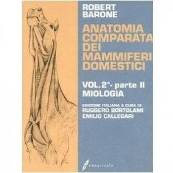 Anatomia comparata dei mammiferi domestici. Vol. 22: Miologia.