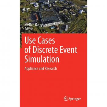 Use Cases of Discrete Event Simulation: Appliance and Research