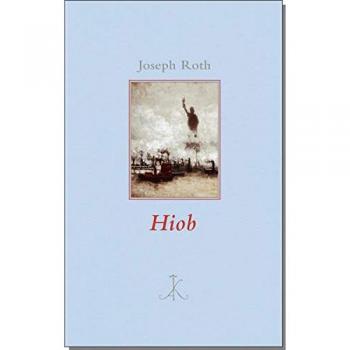 Joseph Roth Hiob (Erlesenes Lesen)