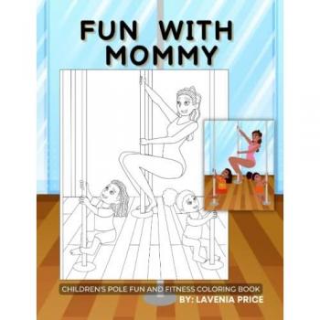 Price, Lavenia: Fun with Mommy