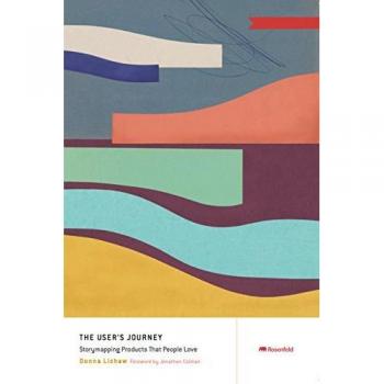 Users Journey Storymapping Products That People Love by Donna Lichaw