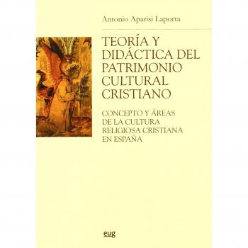 TEORIA Y DIDACTICA DEL PATRIMONIO CULTURAL CRISTIANO