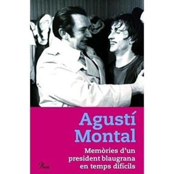 Memòries d'un president blaugrana en temps difícils (Tapa blanda con solapas).