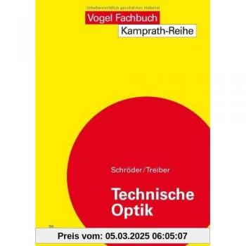 Technische Optik: Grundlagen und Anwendungen